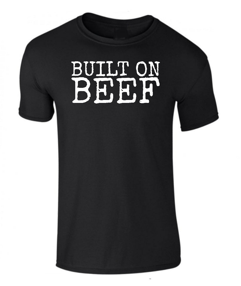 BUILT ON BEEF - Black T Shirt