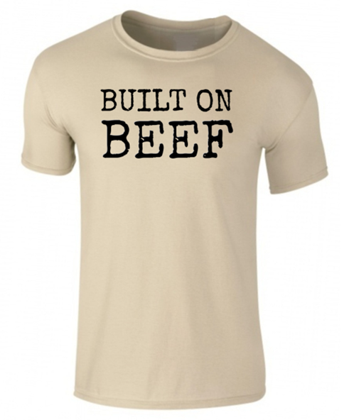 BUILT ON BEEF - Sand Tshirt