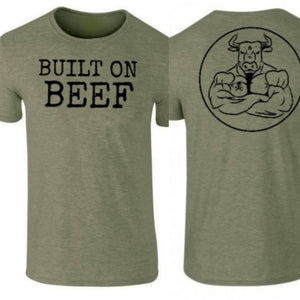 BUILT ON BEEF - Military Green Tshirt